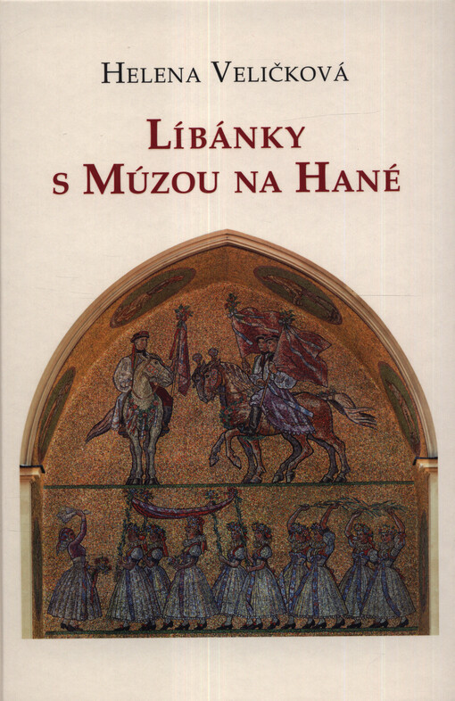 Líbánky s Múzou na Hané : Karel Svolinský, Josef Mánes, Jan Zrzavý
