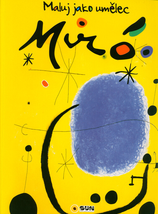 Miró : maluj jako umělec