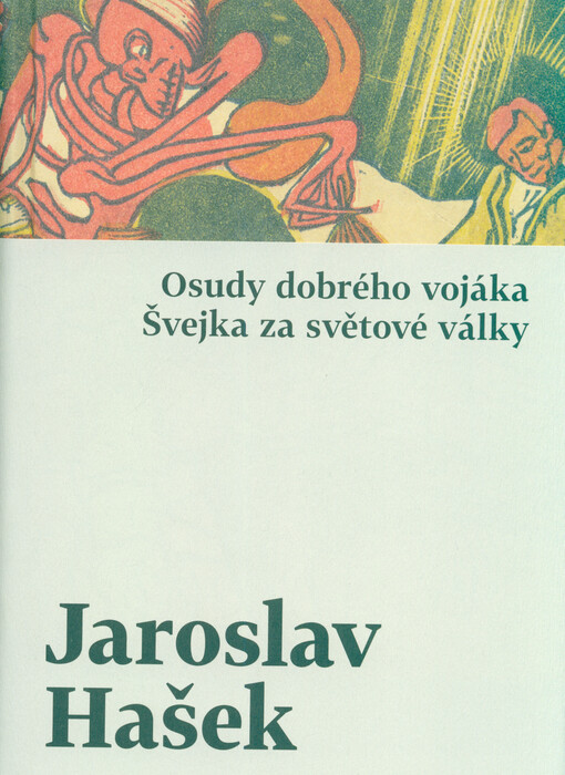 Osudy dobrého vojáka Švejka za světové války
