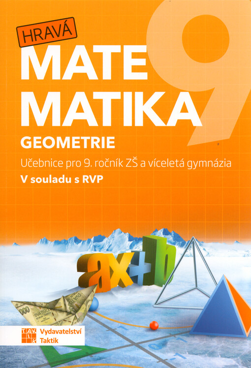 Hravá matematika 9 : učebnice pro 9. ročník ZŠ a víceletá gymnázia