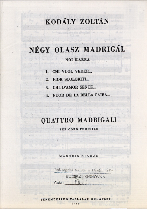 Négy olasz madrigál : női karra = Quattro madrigali : per coro feminile