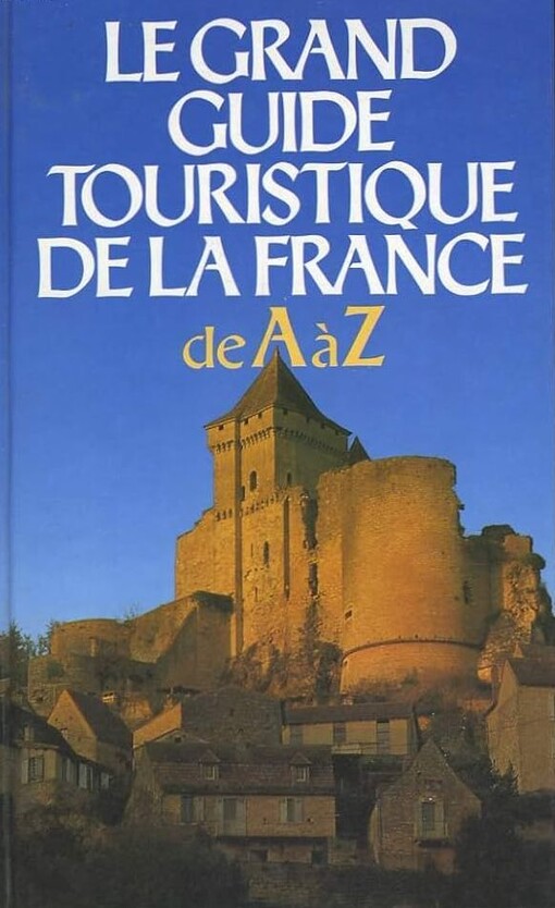 Le guide Bordas France de A à Z /