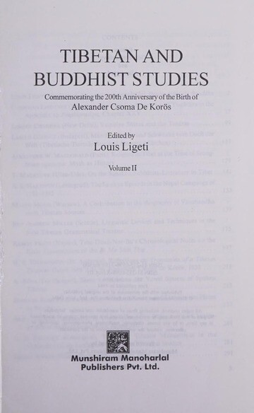 Tibetan and Buddhist Studies :Commemorating the 200th Anniversary of the Birth of Alexander Csoma de kőrös