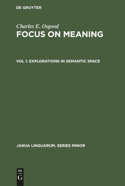 Focus on meaning.Vol. 1,Explorations in semantic space