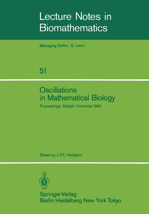 Oscilations in mathematical biology :proceedings of a conference held at Adelphi university, April 19, 1982