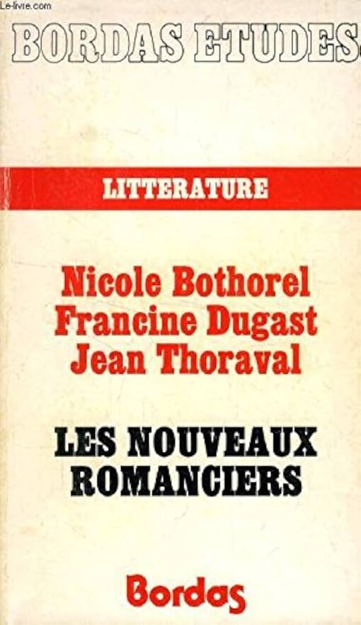 Les nouveaux romanciers :