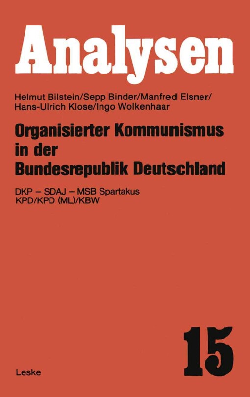 Organisierter Kommunismus in der Bundesrepublik Deutschland :DKP-SDAJ-MSB Spartakus