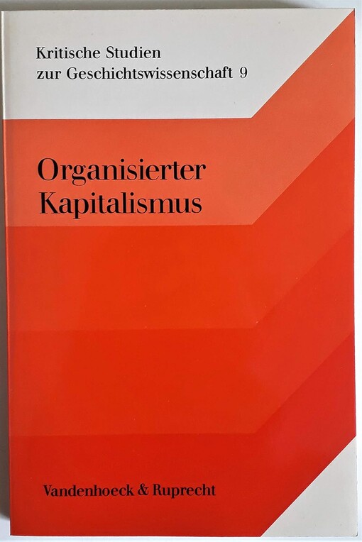 Organisierter Kapitalismus :Voraussetzungen und Anfänge