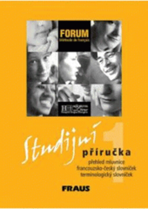 Forum :méthode de français : mémento grammatical / vocabulaire : študijná príručka 1 : prehľad gramatiky, francúzsko-slovenský slovníček, francúzsko-slovenský a slovensko-francúzský terminologický slovníček