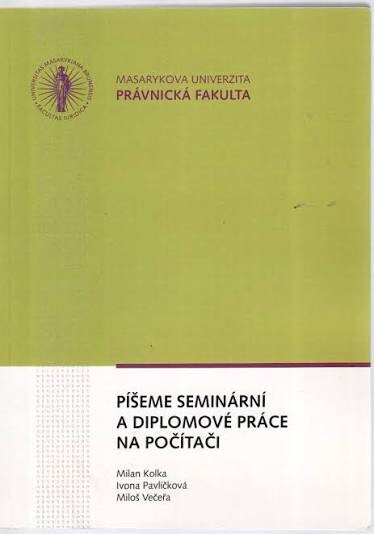 Píšeme seminární a diplomové práce na počítači, 1. vyd.