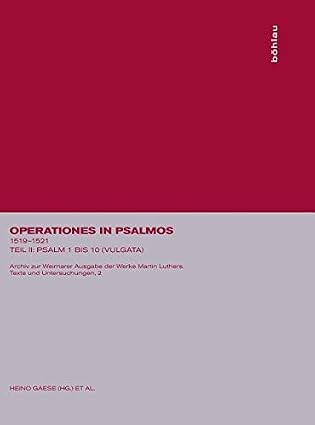 Operationes in psalmos 1519-1521.Teil 2,Psalm 1 bis 10 (Vulgata)