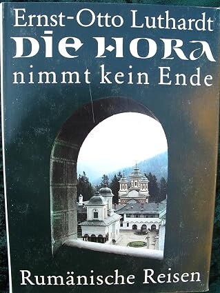 Die Hora nimmt kein Ende :Rumänische Reisen