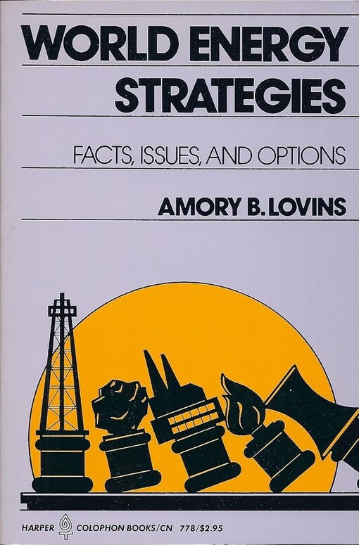 World energy strategies :facts, issues, and options