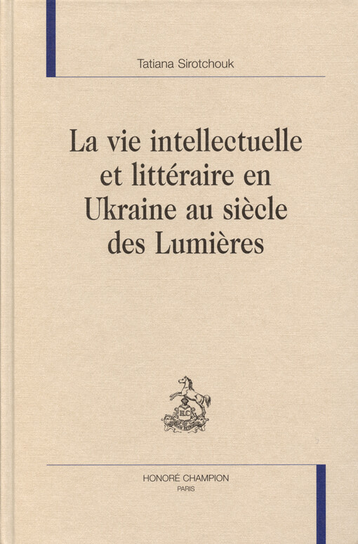 La vie intellectuelle et littéraire en Ukraine au siècle des Lumières