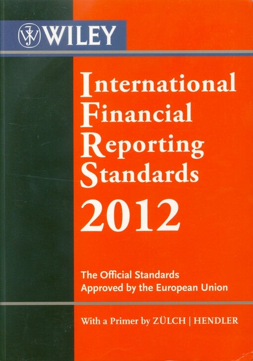 International financial reporting standards 2012 : the official standards and interpretations approved by the EU