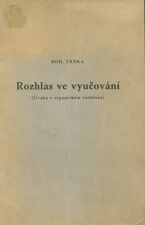 Rozhlas ve vyučování : (úvaha o organickém rozhlasu)