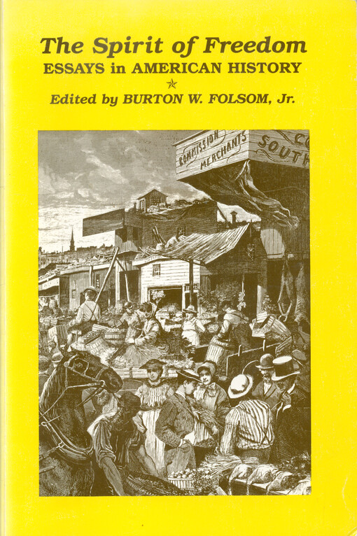 The spirit of freedom : essays in American history