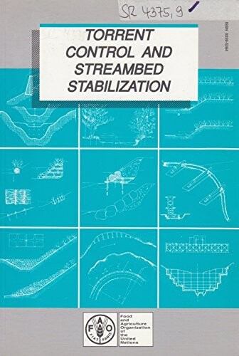 Torrent control and streambed stabilization