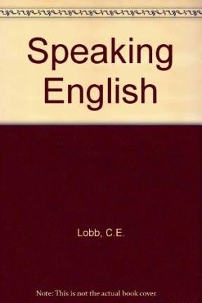 Speaking English :an intermediate oral practice book