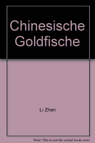 Chinesische Goldfische :Herkunft, Zuchtrassen und Vermahrung, Bekämpfung von Krankheiten