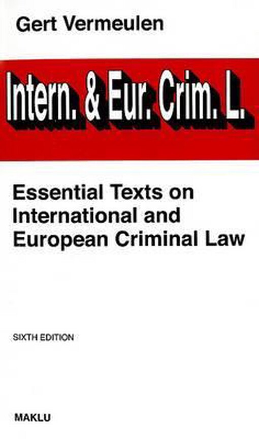 Essential texts on international and European criminal law