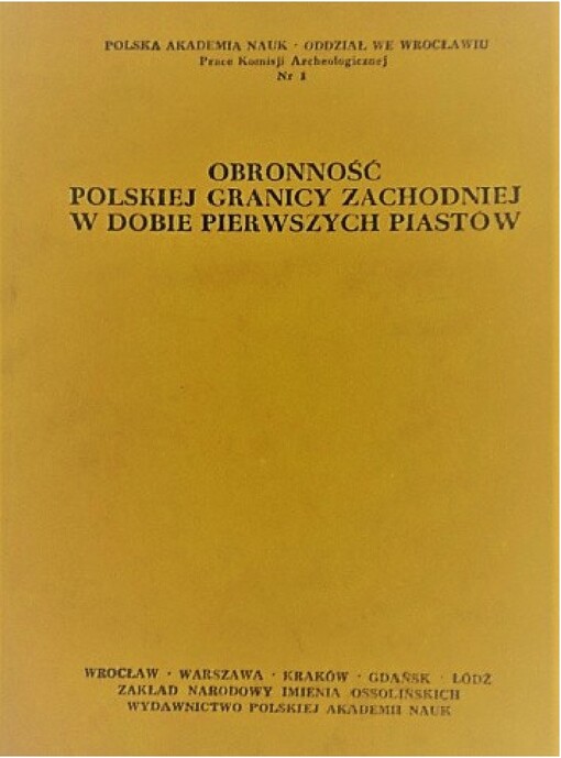 Obronność polskiej granicy zachodniej w dobie pierwszych Piastów