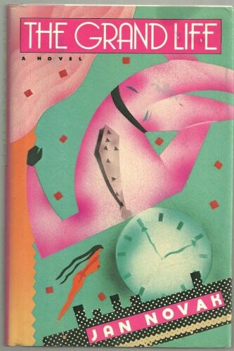 The Grand Life :a novel