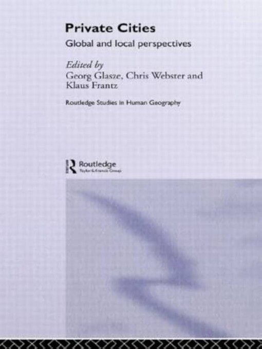 Private cities :global and local perspectives
