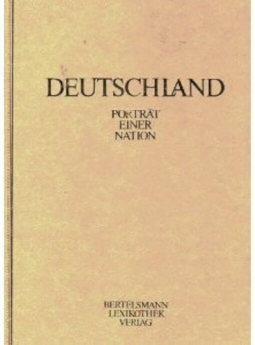 Deutschland :Porträt einer Nation.Band 9 ,Berlin - Brandenburg - Mecklenburg - Vorpommern - Sachsen - Sachsen-Anhalt - Thüringen