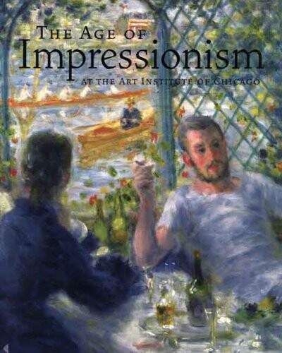 The Age of Impressionism at the Art Institute of Chicago