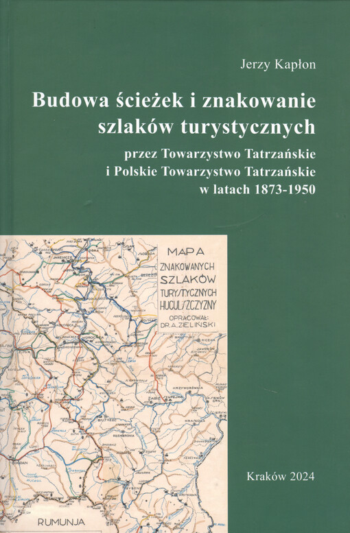 Budowa ścieżek i znakowanie szlaków turystycznych przez Towarzystwo Tarzańskie i Polskie Towarzystwo Tatrzańskie w latach 1973-1950