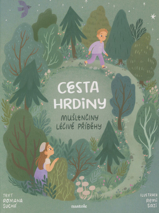 Mušlenčiny léčivé příběhy : cesta hrdiny