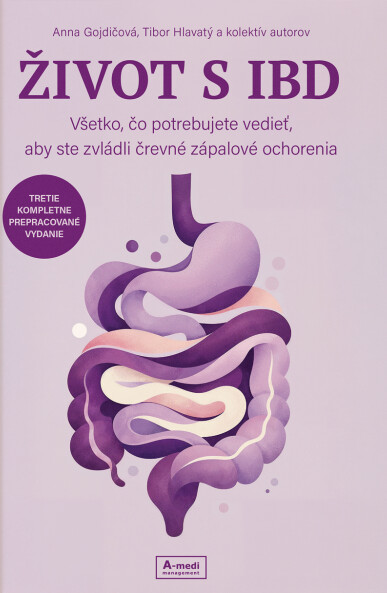 Život s IBD : Všetko, čo potrebujete vedieť, aby ste zvládli črevné zápalové ochorenia