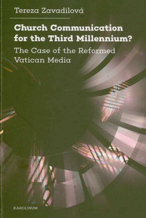 Church communication for the third millennium? : the case of the reformed Vatican media