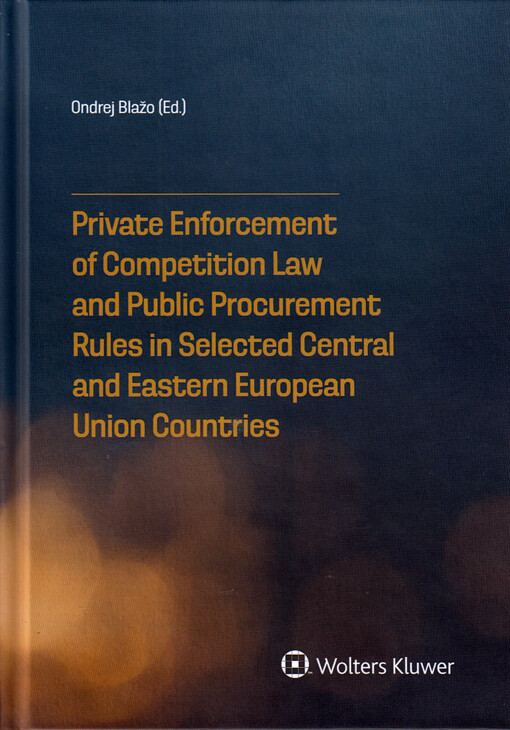 Private enforcement of competition law and public procurement rules in selected Central and Eastern European Union countries