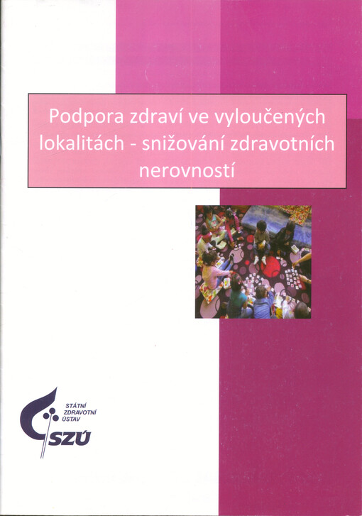 Podpora zdraví ve vyloučených lokalitách - snižování zdravotních nerovností