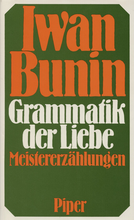 Grammatik der Liebe : Meistererzählungen