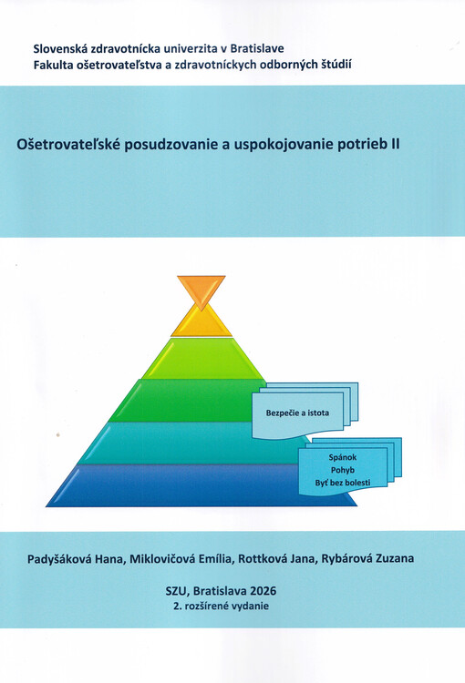 Ošetrovateľské posudzovanie a uspokojovanie potrieb II