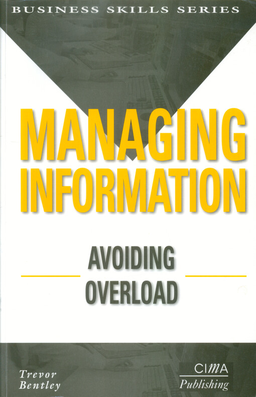 Managing information - avoiding overload