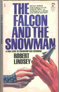 The falcon and the snowman :A true story of friendshipp and espionage