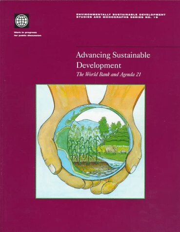 Advancing Sustainable Development : The World Bank and Agenda 21
