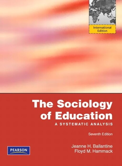 The sociology of education :a systematic analysis