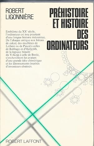 Préhistoire et histoire des ordinateurs :des origines du calcul aux premiers calculateurs électroniques