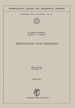 Physiological fluid mechanics :free lecture october 1971, Udine