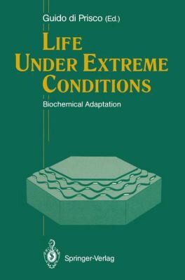 Life under extreme conditions :biochemical adaptation