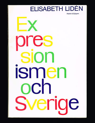 Expresionismen och Sveridge :expressionistiska drag i svenskt maleri frân 1910-talet till 40-talet