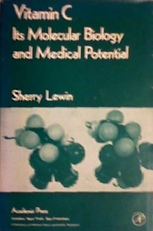 Vitamin C :its molecular biology and medical potential