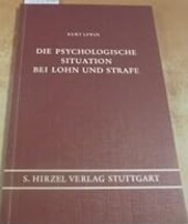 Die Psychologische Situation bei Lohn und Strafe /
