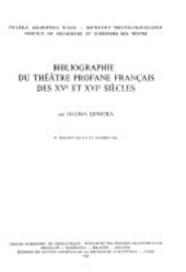Bibliographie du théâtre profane français des 15e et 16e siècles