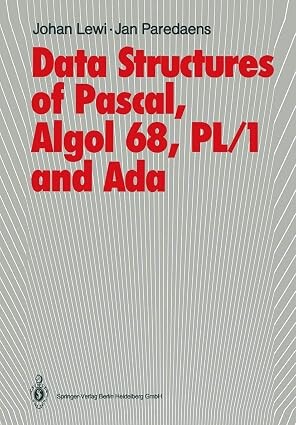 Data structures of Pascal, Algol 68, PL/1 and Ada /